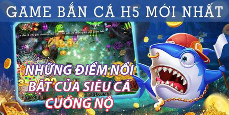 Những điểm nổi bật của Siêu Cá Cuồng Nộ